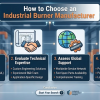 How to Choose an Industrial Burner Manufacturer